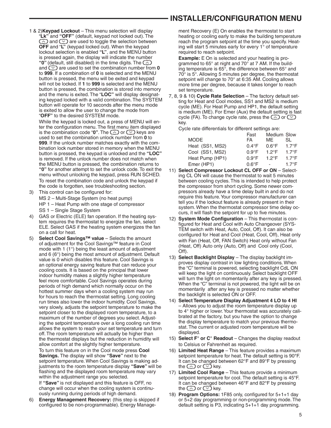 White Rodgers 1F83-0422 Thermostat, 1F85-0422 specifications Select Temperature Display Adjustment 4 LO to 4 HI, Or key 