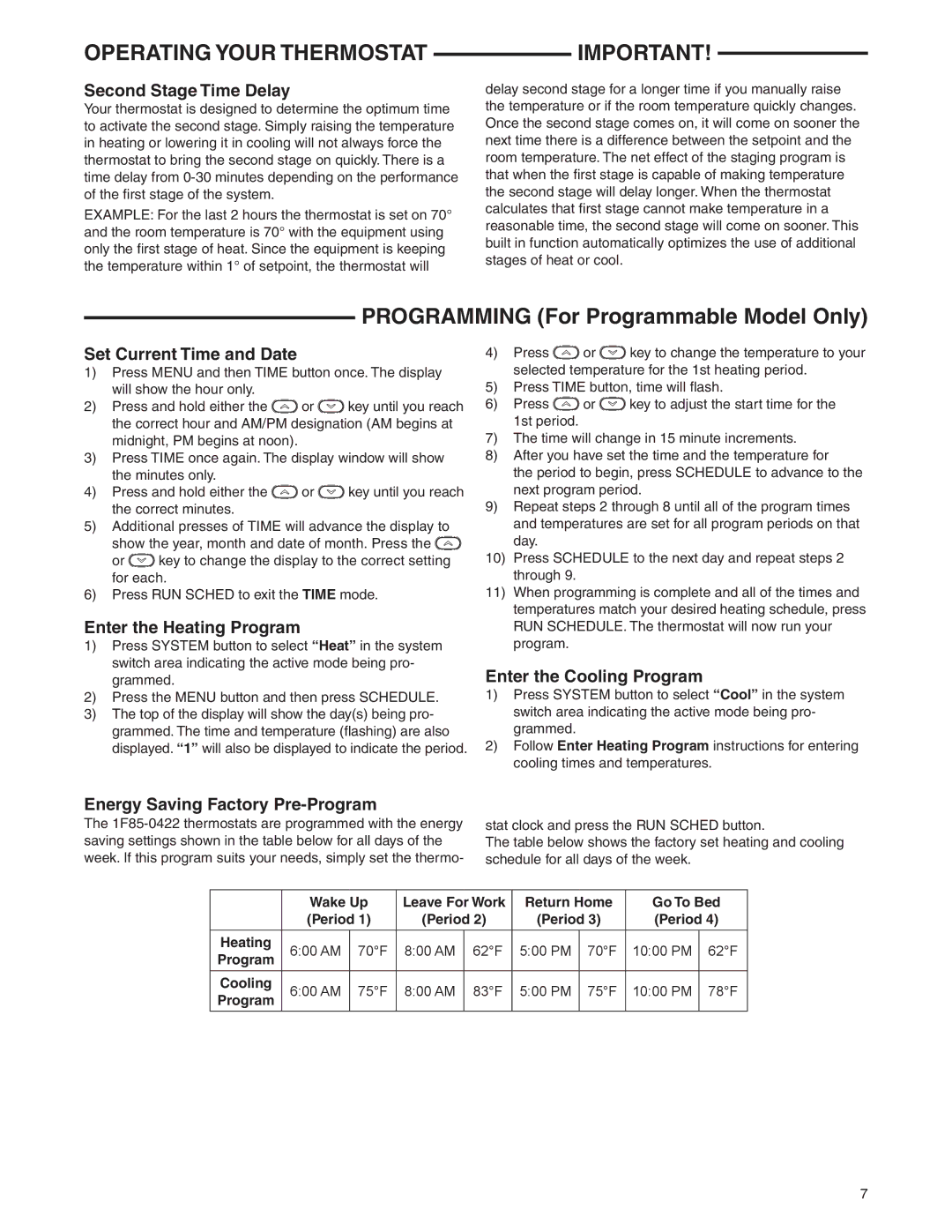 White Rodgers 1F83-0422 Thermostat Second Stage Time Delay, Set Current Time and Date, Enter the Heating Program 