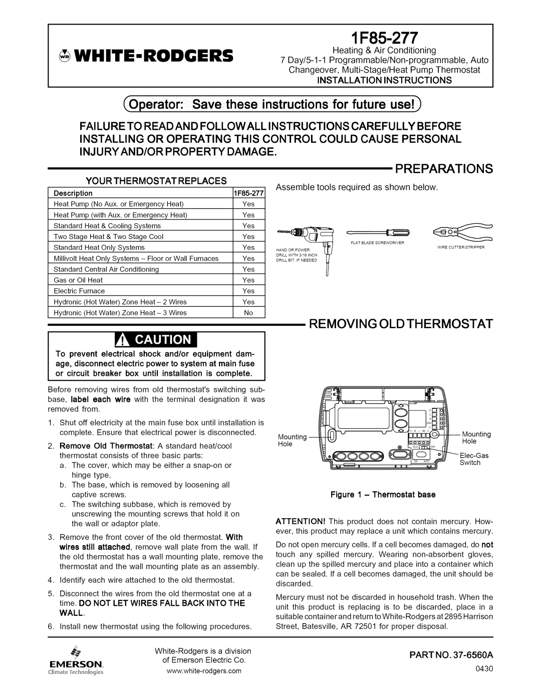 White Rodgers 1F85-277 installation instructions Preparations, Removing OLD Thermostat, Part no -6560A, 0430 