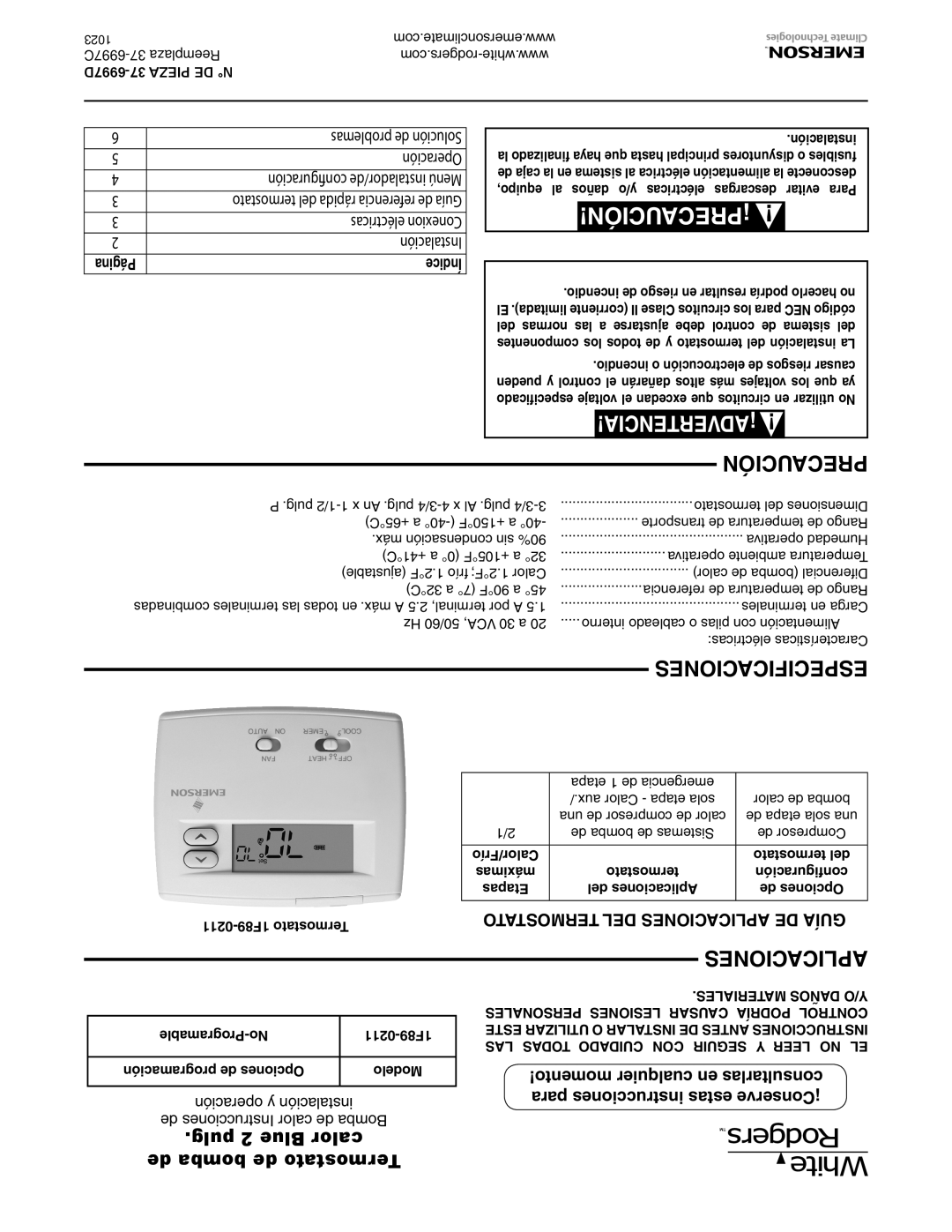 White Rodgers 1F89-0211 specifications Precaución, Aplicaciones, Pulg 2 Blue calor De bomba de Termostato 