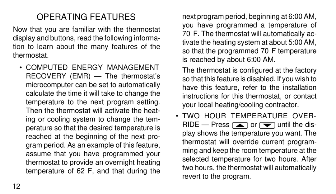 White Rodgers 1F90-51 manual Operating Features, TWO Hour Temperature Over 