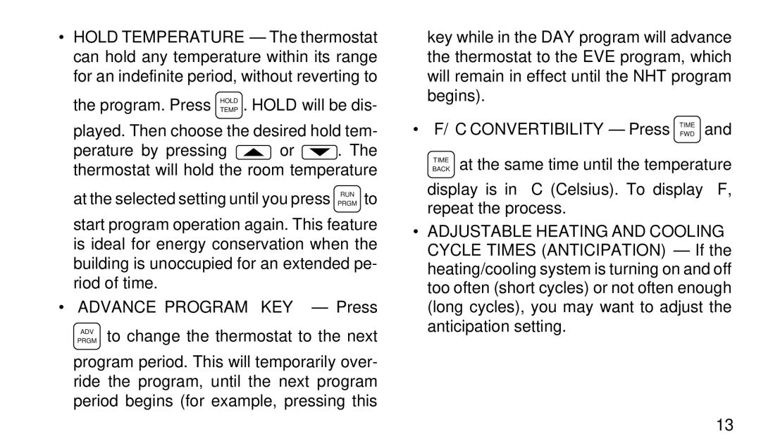 White Rodgers 1F90-51 manual Advance Program KEY Press, Convertibility Press Timefwd 