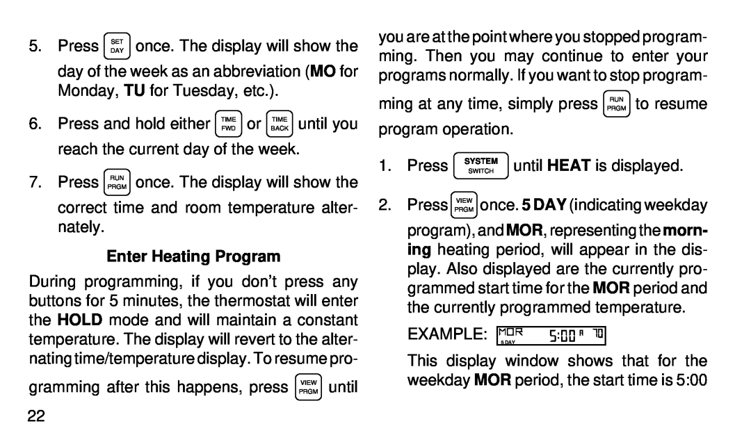 White Rodgers 1F90-51 manual Enter Heating Program 