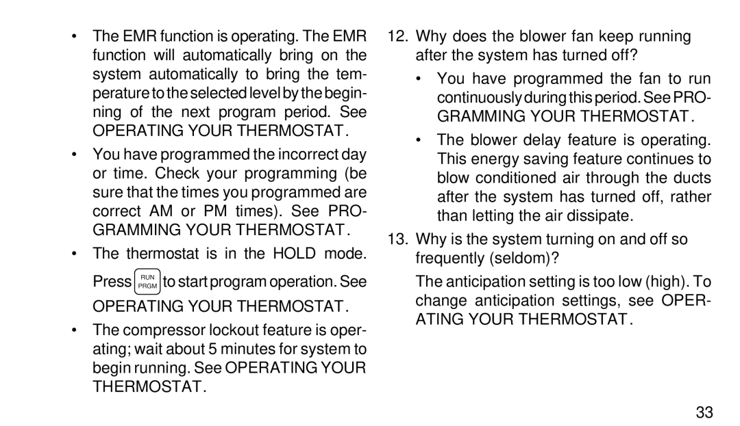 White Rodgers 1F90-71 manual Why is the system turning on and off so frequently seldom?, Ating Your Thermostat 