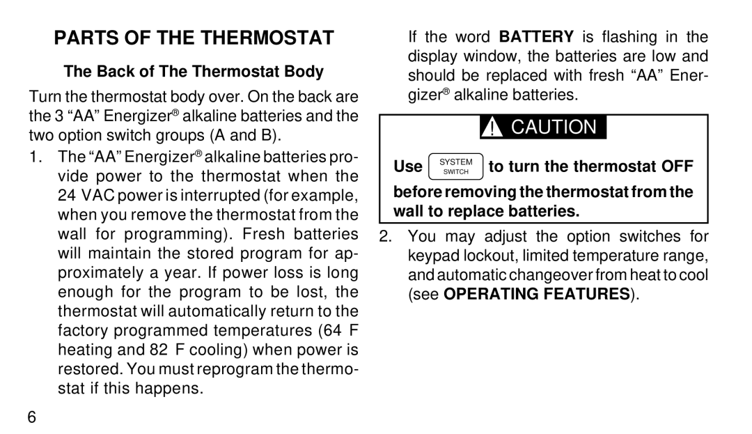 White Rodgers 1F90-71 manual Back of The Thermostat Body, Use, To turn the thermostat OFF 