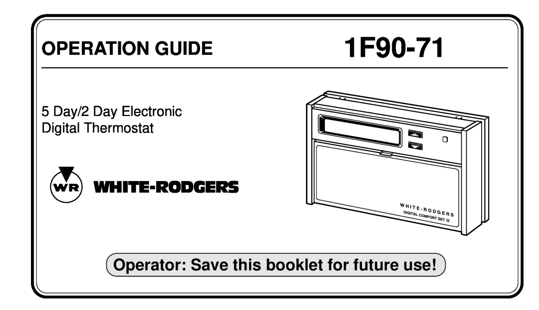 White Rodgers 1F90-71 manual Operator Save this booklet for future use, Operation Guide, White-Rodgers 
