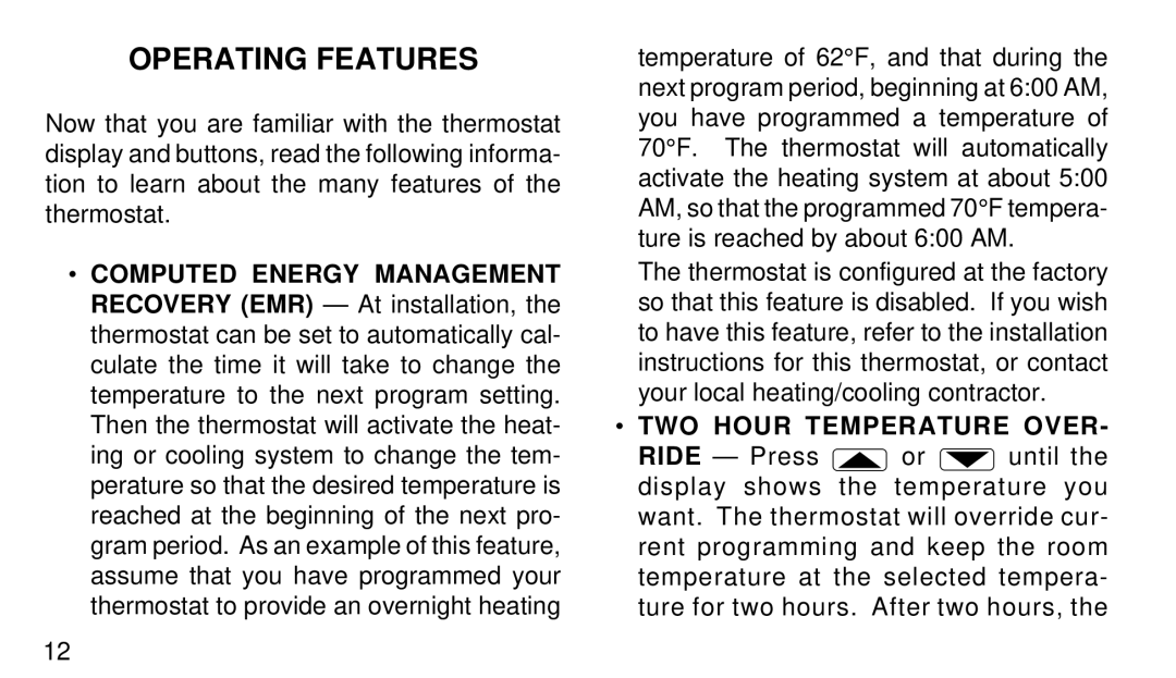 White Rodgers 1F90W-51 manual Operating Features, TWO Hour Temperature Over 