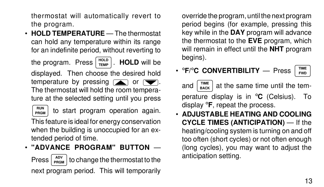 White Rodgers 1F90W-51 manual Advance Program Button, Convertibility Press Time 