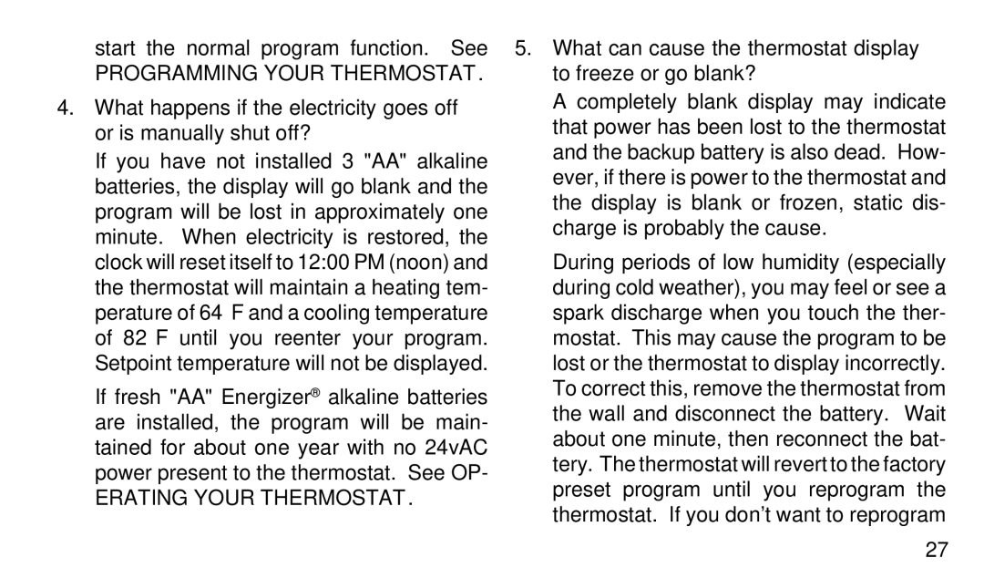 White Rodgers 1F90W-51 manual Erating Your Thermostat, What can cause the thermostat display to freeze or go blank? 