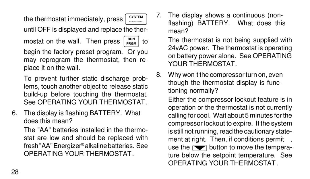 White Rodgers 1F90W-51 manual Display is flashing BATTERY. What does this mean?, Operating Your Thermostat 