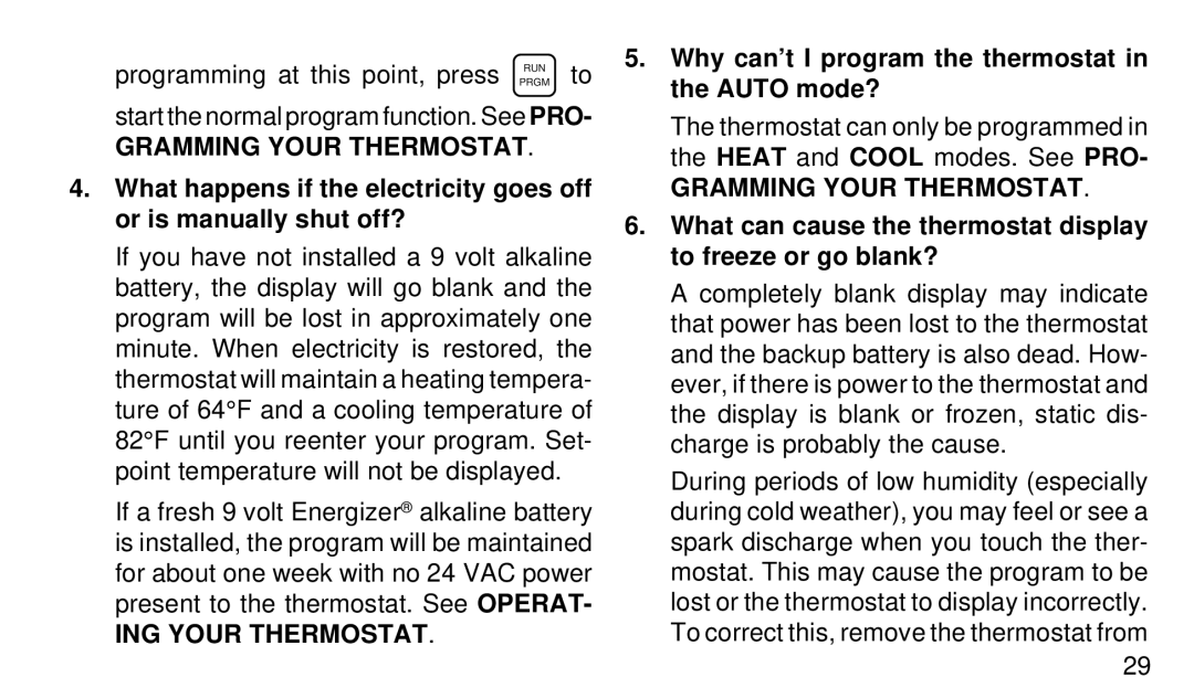 White Rodgers 1F91-71 Gramming Your Thermostat, ING Your Thermostat, Why can’t I program the thermostat in the Auto mode? 