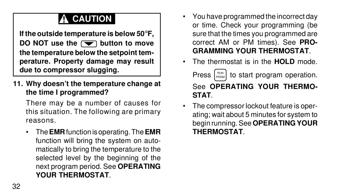 White Rodgers 1F91-71 manual Gramming Your Thermostat, See Operating Your THERMO- Stat 