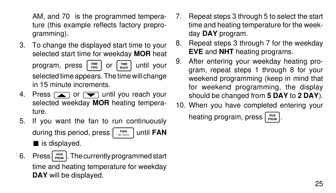 White Rodgers 1F91W-71 manual Program, press FWD Or Back until your 