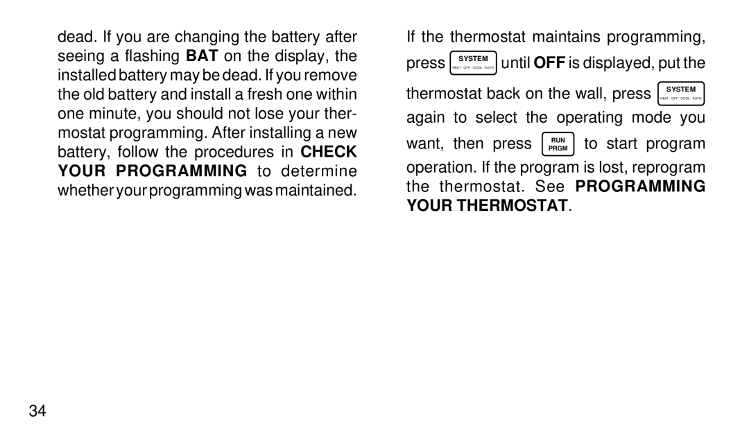 White Rodgers 1F91W-71 manual If the thermostat maintains programming Press 