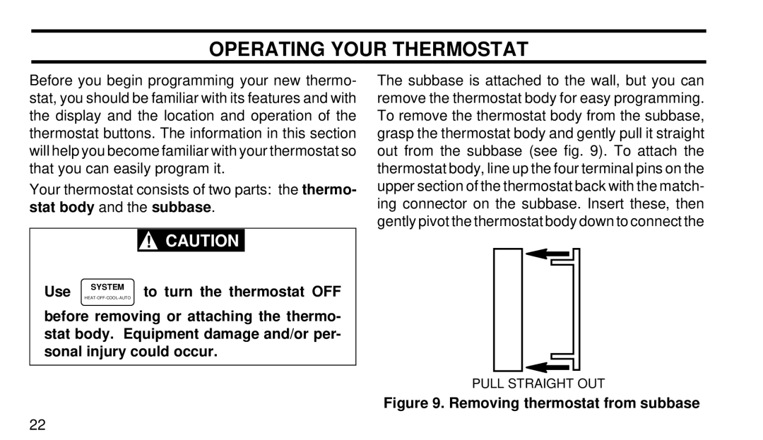 White Rodgers 1F92W-51 manual Operating Your Thermostat, Use System to turn the thermostat OFF 