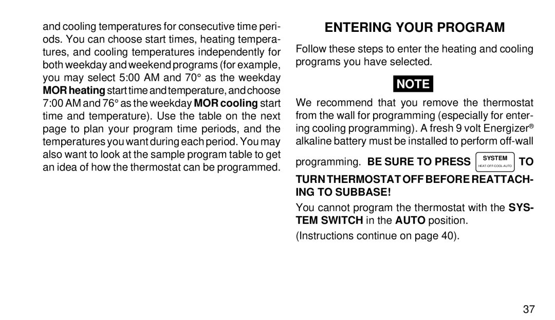 White Rodgers 1F92W-51 manual Entering Your Program, Programming. be Sure to Press 