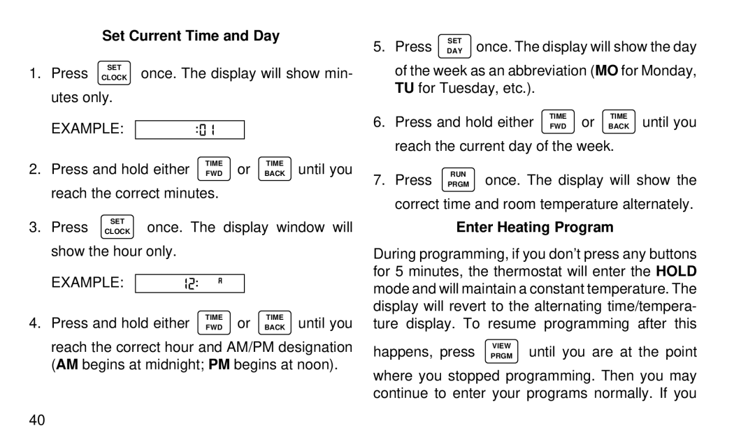White Rodgers 1F92W-51 manual Set Current Time and Day, Press and hold either, Until you, Enter Heating Program 