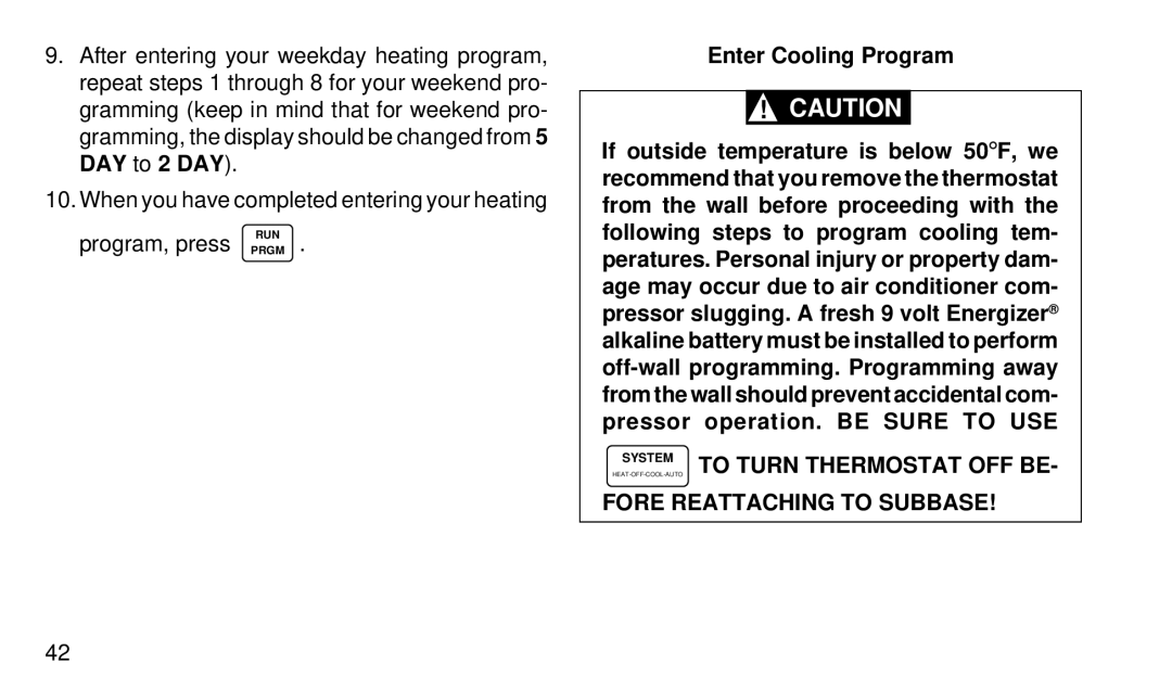 White Rodgers 1F92W-51 manual Enter Cooling Program, Fore Reattaching to Subbase 