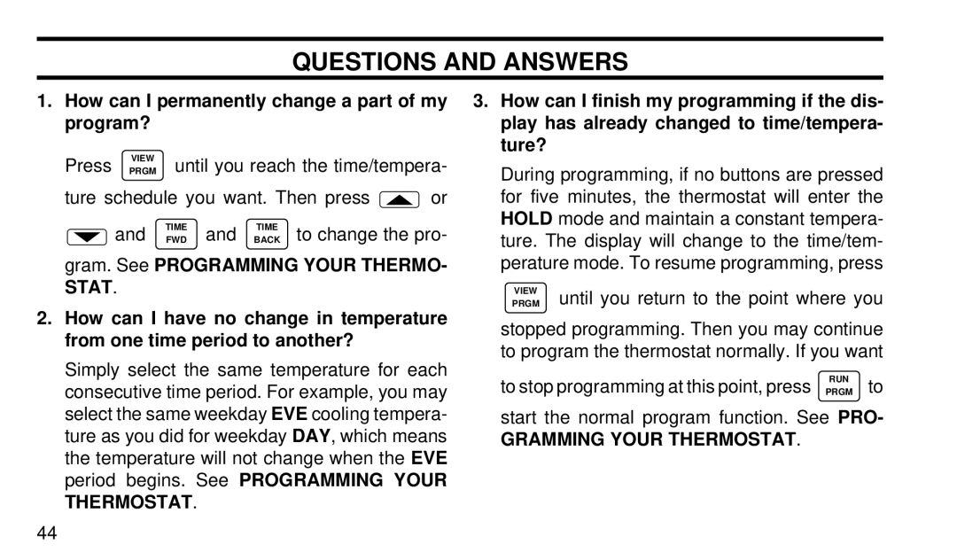 White Rodgers 1F92W-51 Questions and Answers, How can I permanently change a part of my program?, Gramming Your Thermostat 