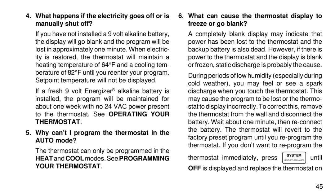 White Rodgers 1F92W-51 manual Why can’t I program the thermostat in the Auto mode? 