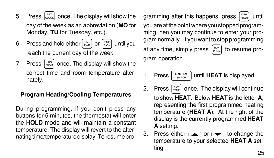 White Rodgers 1F94-71 manual Program Heating/Cooling Temperatures, Gramming after this happens, press Prgmview until 