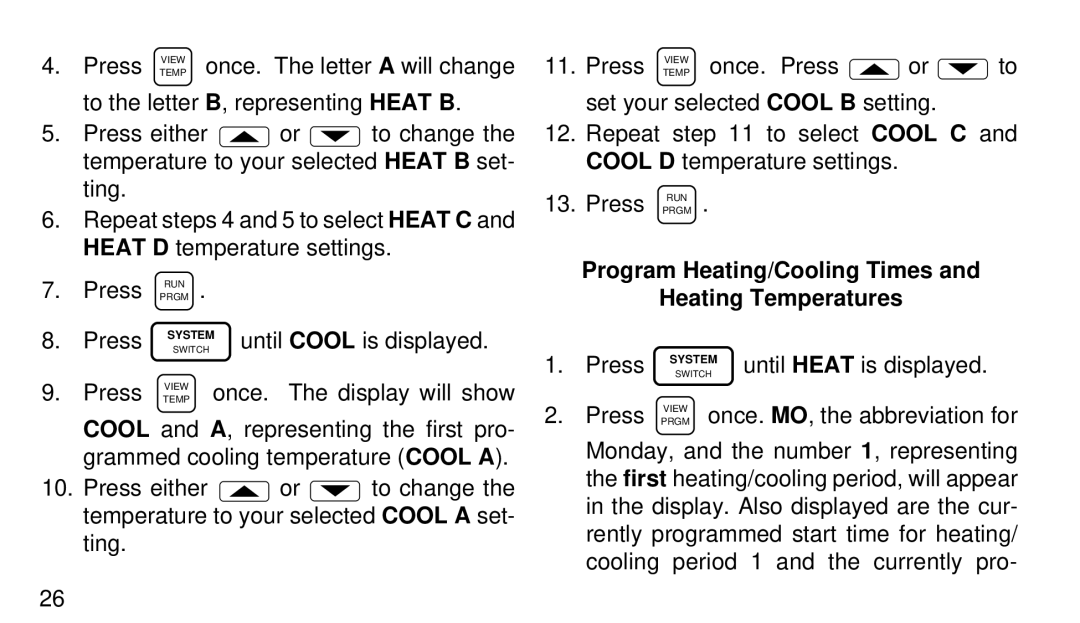 White Rodgers 1F94-71 manual Program Heating/Cooling Times Heating Temperatures 