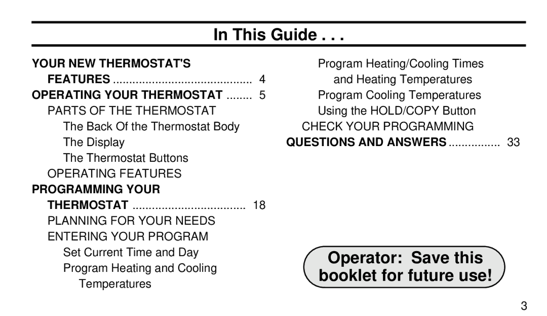 White Rodgers 1F94-71 manual Your NEW Thermostats, Operating Your Thermostat, Programming Your, Questions and Answers 