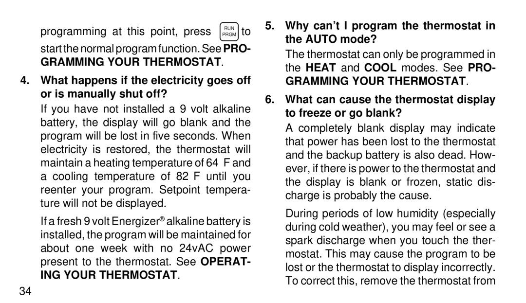 White Rodgers 1F94-71 manual ING Your Thermostat, Why can’t I program the thermostat in the Auto mode? 