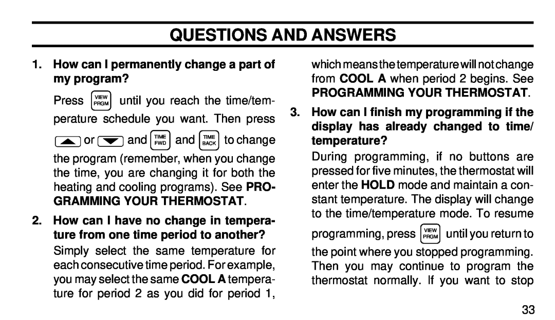 White Rodgers 1F94-71 manual Questions And Answers, Gramming Your Thermostat, Programming Your Thermostat 
