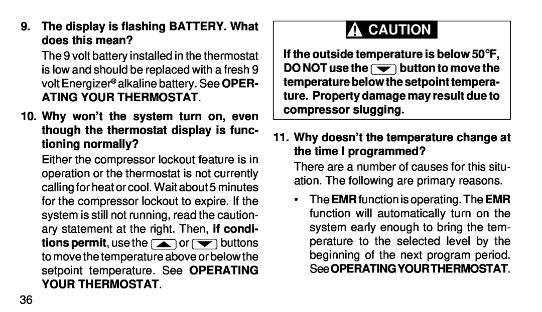 White Rodgers 1F94-71 manual Ating Your Thermostat, If the outside temperature is below 50F 