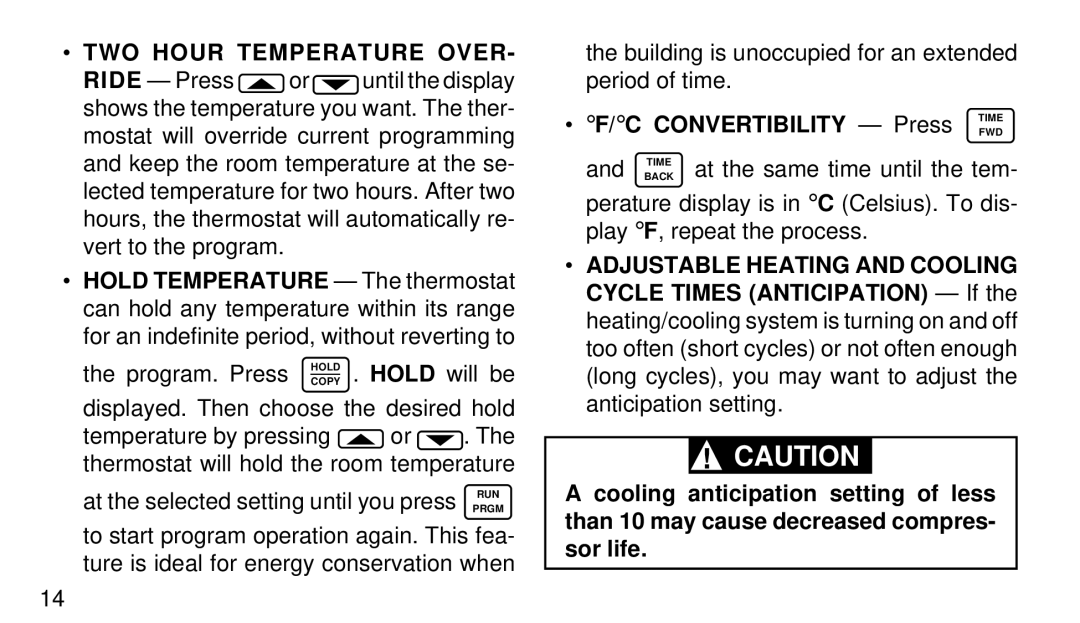 White Rodgers 1F94W-71 manual TWO Hour Temperature Over, Convertibility Press Time 