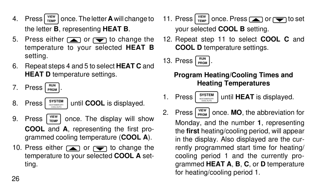 White Rodgers 1F94W-71 manual Program Heating/Cooling Times Heating Temperatures 