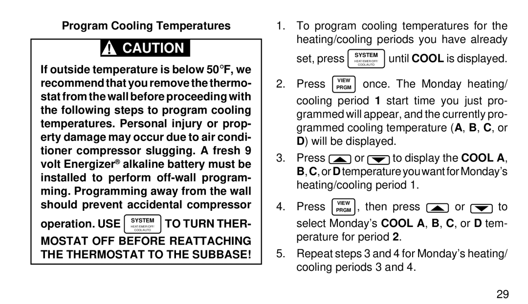 White Rodgers 1F94W-71 manual Program Cooling Temperatures, Operation. USE, To Turn Ther 