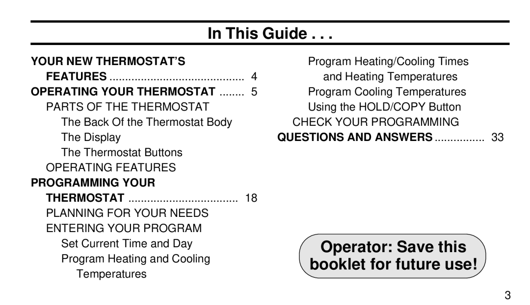 White Rodgers 1F94W-71 manual Your NEW THERMOSTAT’S, Operating Your Thermostat, Questions and Answers 