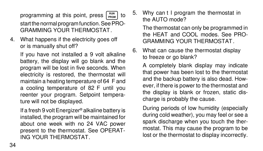 White Rodgers 1F94W-71 manual ING Your Thermostat, Why can’t I program the thermostat in the Auto mode? 