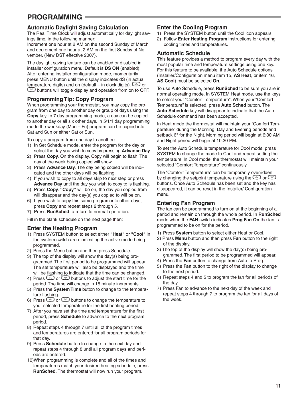 White Rodgers 1F95-0680 Automatic Daylight Saving Calculation, Programming Tip Copy Program, Enter the Heating Program 