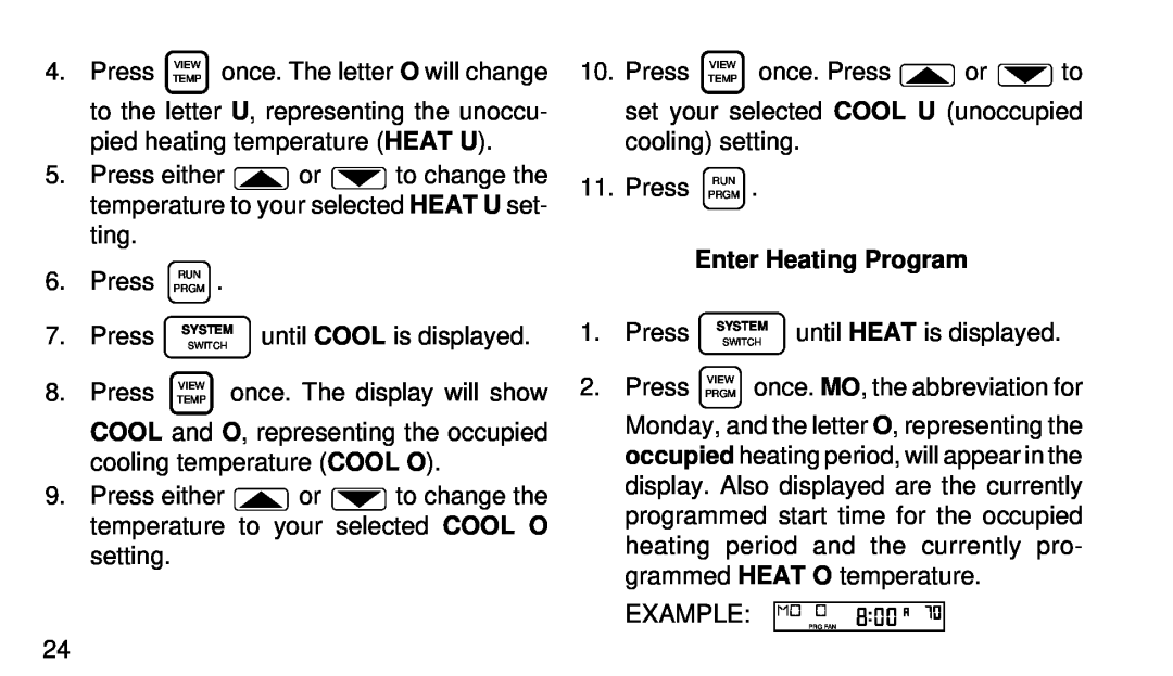 White Rodgers 1F95-80 manual Enter Heating Program 