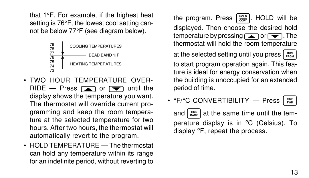 White Rodgers 1F95W-71 manual TWO Hour Temperature Over, Convertibility Press Time 