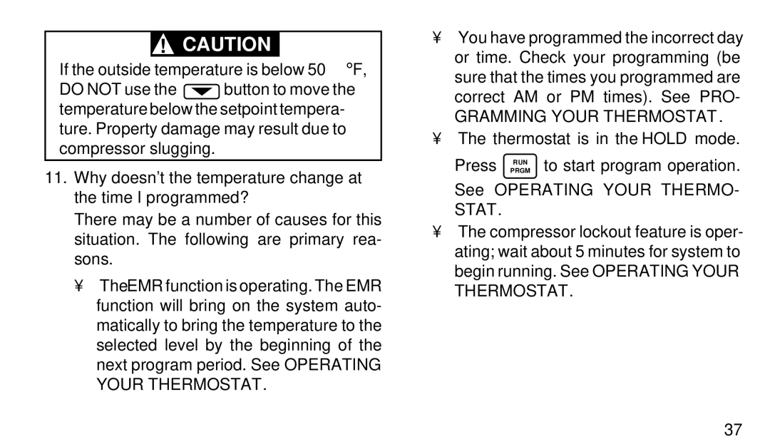 White Rodgers 1F95W-71 manual Gramming Your Thermostat, See Operating Your THERMO- Stat 