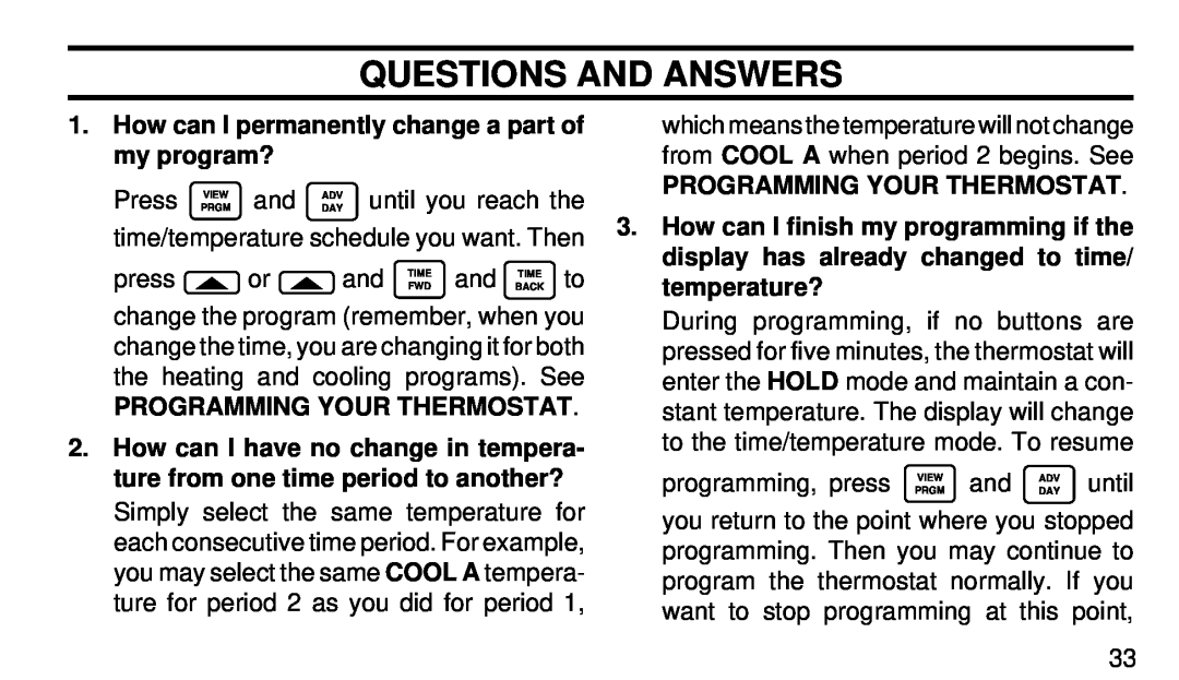 White Rodgers 1F95W-71 manual Questions And Answers, Press PRGM and, until you reach the, Programming Your Thermostat 
