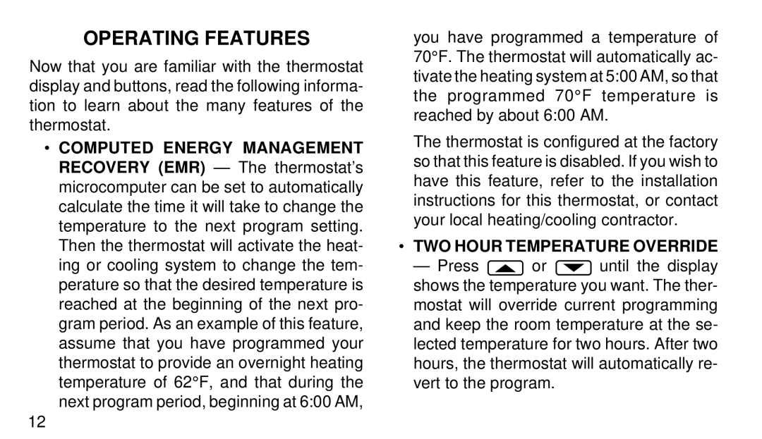 White Rodgers 1F97-51 manual Operating Features, TWO Hour Temperature Override 