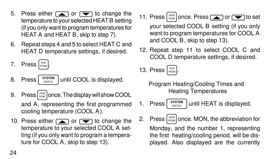 White Rodgers 1F97-51 manual Program Heating/Cooling Times Heating Temperatures 