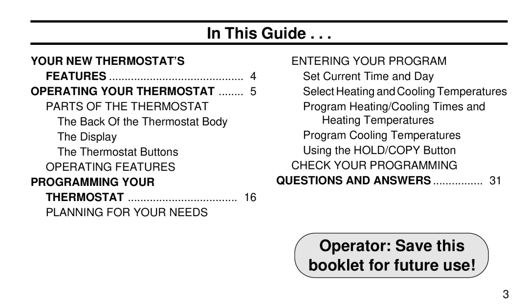 White Rodgers 1F97-51 manual Your NEW THERMOSTAT’S, Operating Your Thermostat, Programming Your, Questions and Answers 