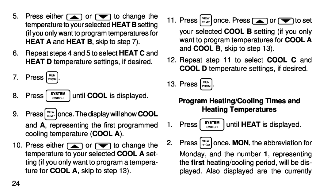 White Rodgers 1F97-51 manual Program Heating/Cooling Times and, Heating Temperatures 