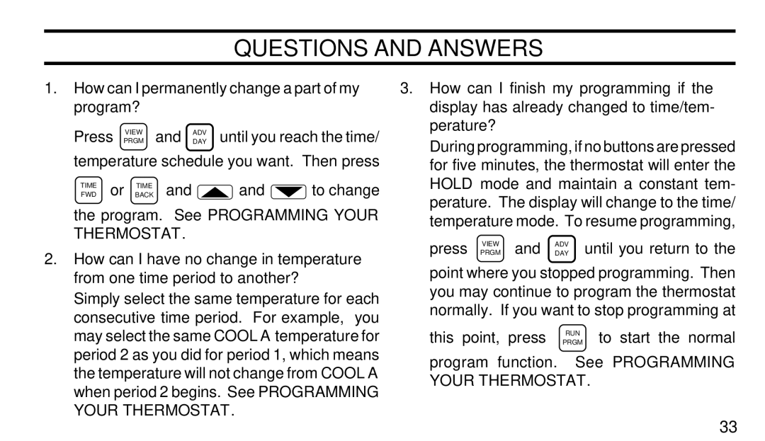 White Rodgers 1F97-71 How can I permanently change a part of my program?, Press Prgmview and Advday until you return to 