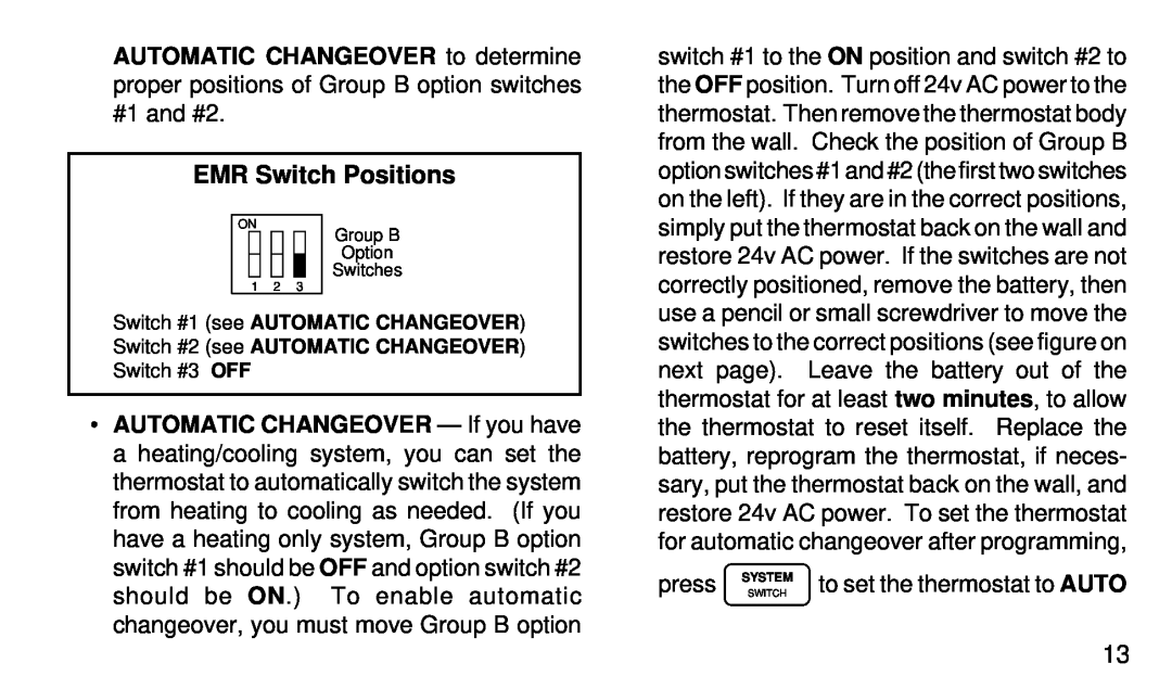 White Rodgers 1F97-71 manual EMR Switch Positions, press, to set the thermostat to AUTO, Switch #1 see AUTOMATIC CHANGEOVER 