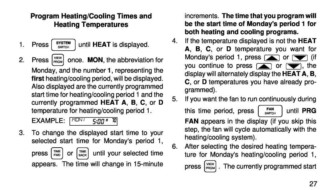 White Rodgers 1F97-71 manual Program Heating/Cooling Times and, Heating Temperatures 