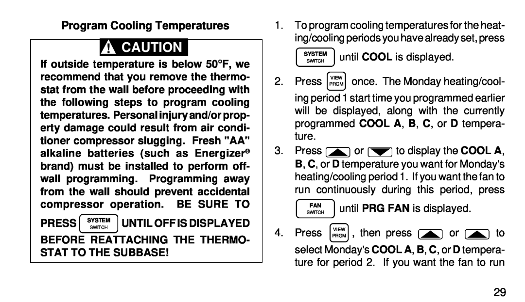 White Rodgers 1F97-71 manual Program Cooling Temperatures, Press PRGMVIEW once. The Monday heating/cool 