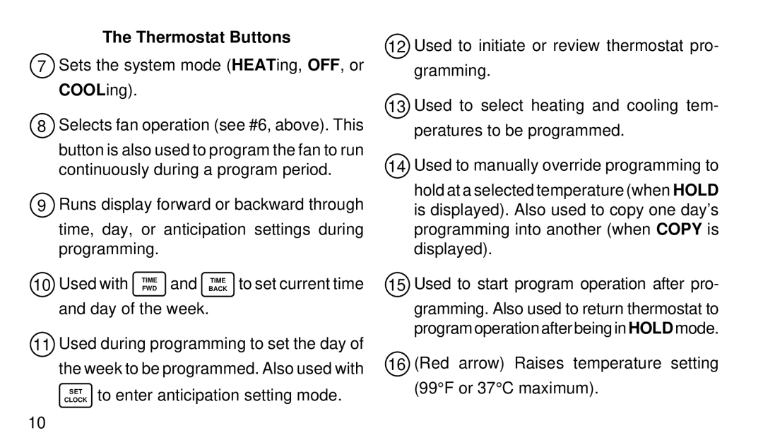 White Rodgers 1F97W-51 manual Thermostat Buttons 