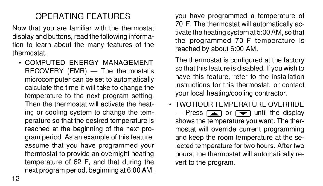 White Rodgers 1F97W-51 manual Operating Features, TWO Hour Temperature Override 